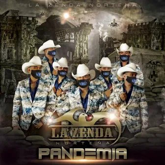 Pandemia by La Zenda Norteña