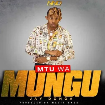 Mtu Wa Mungu by Jay Donga