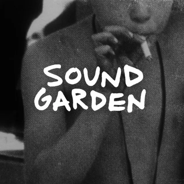 SOUND GARDEN