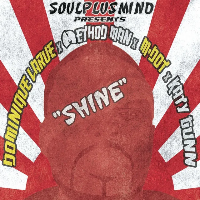 Shine (feat. Dominique Larue, Katy Gunn, Method Man & M-Dot)