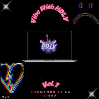 Vibe With HDLV by Hermanos De La Vibra