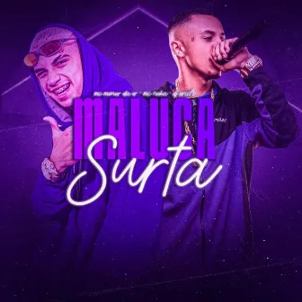 Maluca Surta by Mc Noka