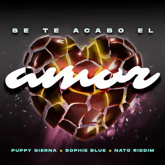 Se Te Acabo El Amor by Nato Riddim