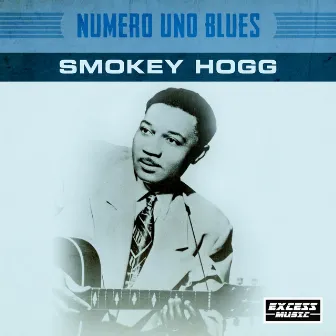 Numero Uno Blues by Smokey Hogg