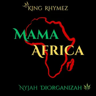 Mama Africa by King Rhymez