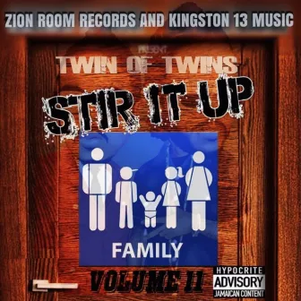 Stir It Up, Vol. 11: Family by Twin Of Twins