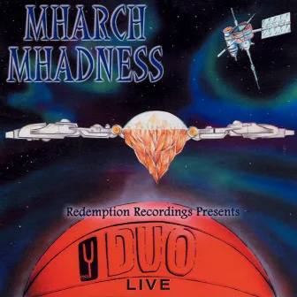 Mharch Mhadness by Duo Live