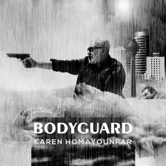 Bodyguard by Karen Homayounfar