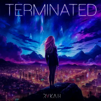 Terminated by Rvkah