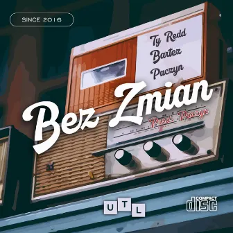 Bez Zmian by UTL