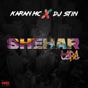 Shehar Tere by DJ Stin