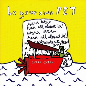 Extra Extra EP by Be Your Own Pet