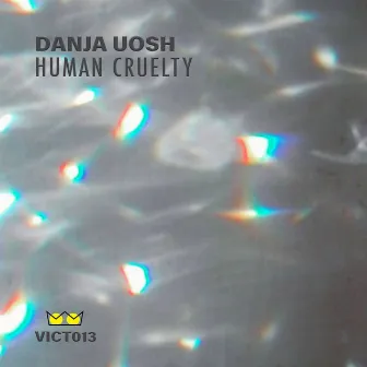 Human Cruelty by Danja Uosh