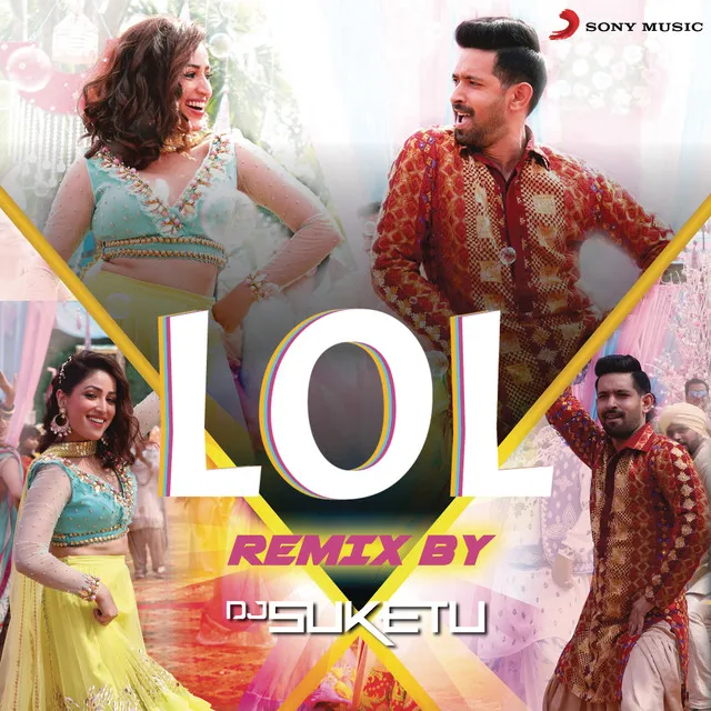 LOL Remix (By DJ Suketu) [From 