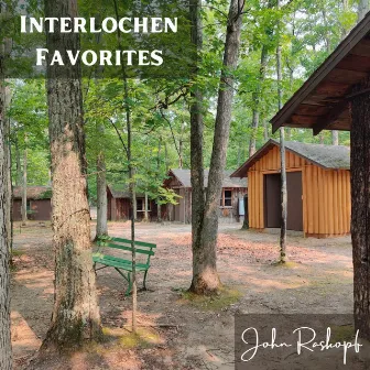 Interlochen Favorites by John Raskopf