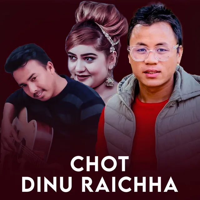 Chot Dinu Raichha