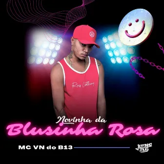 Novinha da Blusinha Rosa by Dj Jeffinho Thug