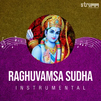 Raghuvamsa Sudha (Instrumental) by Phani Narayana