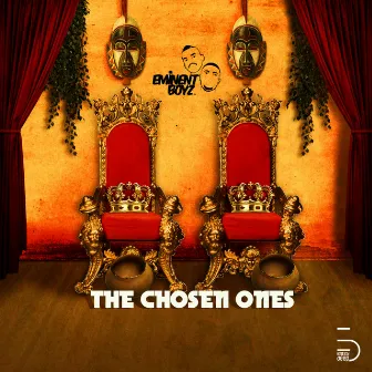 The Chosen Ones by Eminent Boyz