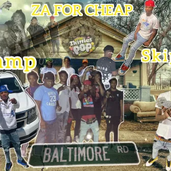 Za For Cheap (Radio Edit) by Lil Camp