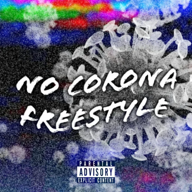 No Corona Freestyle