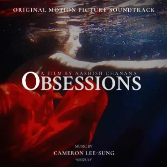 OBSESSIONS (Original Motion Picture Soundtrack) by SHIZUO