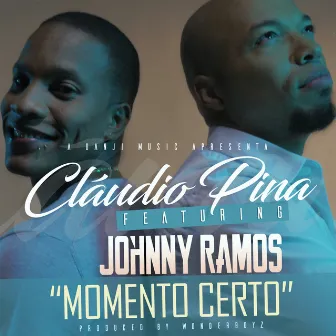 Momento Certo by Cláudio Pina