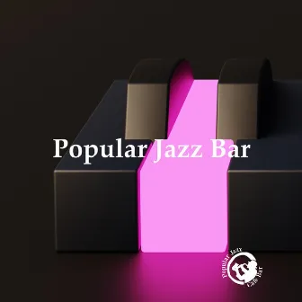 Popular Jazz Bar by Popular Jazz Cafe Bar