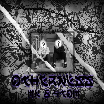 Otherness by MK