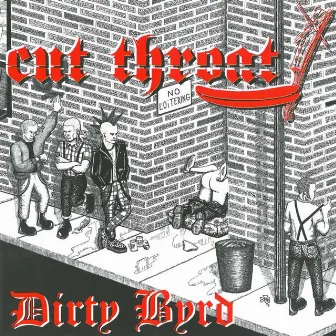 Dirty Byrd by Cut Throat