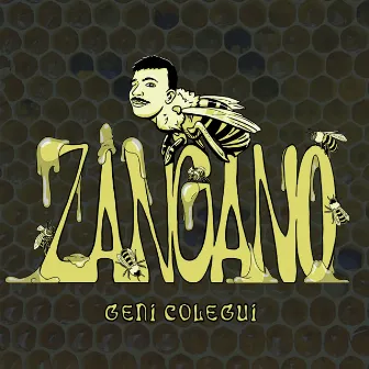 Zángano by Geni Colegui