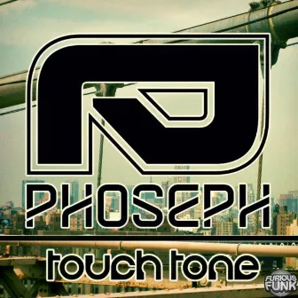 Touch Tone by Phoseph