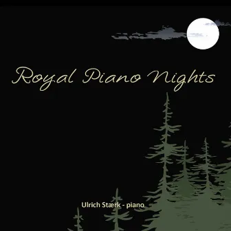 Royal Piano Nights by Ulrich Stærk