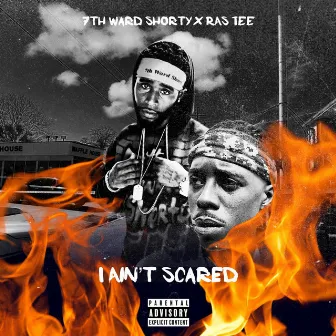 I Ain't Scared by Ras Tee