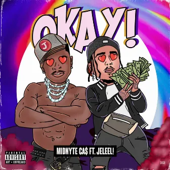 OKAY! by Midnyte Ca$