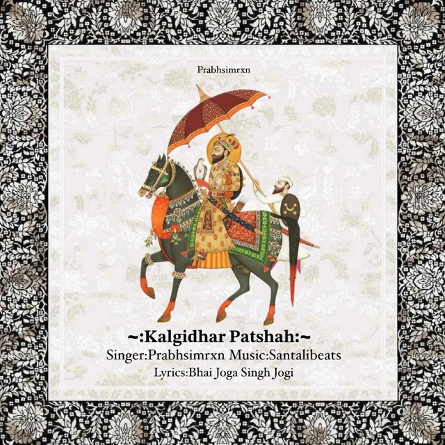 Kalgidhar Patshah