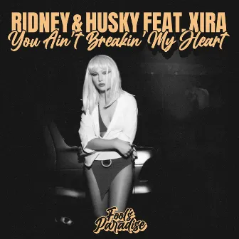 You Ain't Breakin' My Heart by Ridney