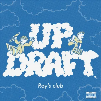 updraft by Roy's club