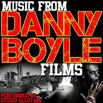 Music From: Danny Boyle Films by Studio Allstars