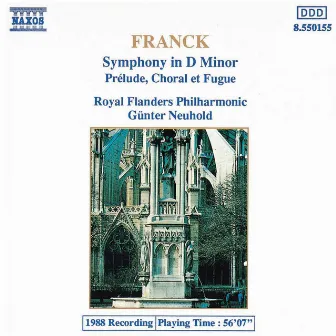 Franck: Symphony in D Minor / Prelude, Choral Et Fugue by Royal Flanders Philharmonic Orchestra