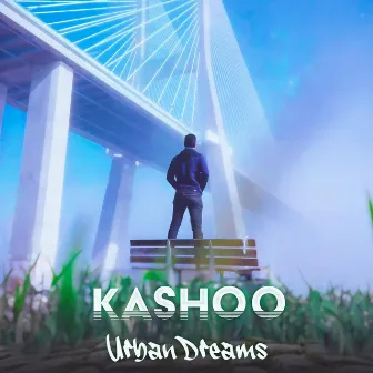 Urban Dreams by Kashoo