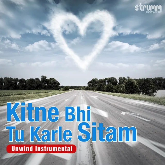 Kitne Bhi Tu Karle Sitam - Unwind Instrumental