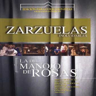 Zarzuelas Inolvidables: La del Manojo de Rosas by Coro del Festival de Ópera de las Palmas de Gran Canaria