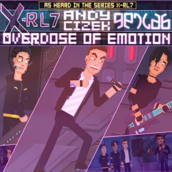 Overdose Of Emotion by X-RL7