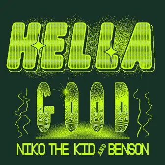 Hella Good by Niko The Kid