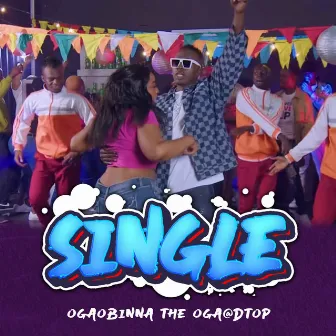 Single by OgaObinna The Oga@DTop