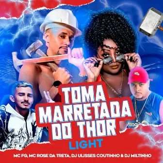 Toma Marretada do Thor (Light) by Mc Rose da Treta