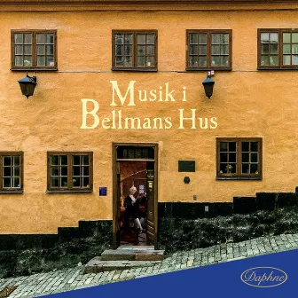 Musik i Bellmans Hus by Carl Michael Bellman