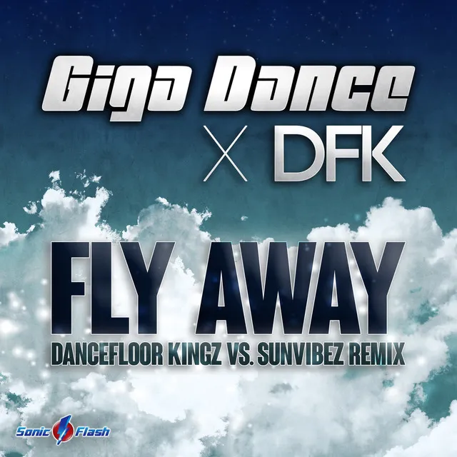 Fly Away - Dancefloor Kingz vs Sunvibez Edit