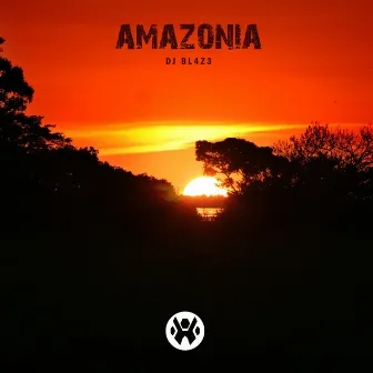 Amazonia by Dj Bl4z3